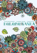 Okładka książki Kolorowanka antystresowa dla dorosłych Kwiaty