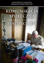 Okładka książki Komunikacja społeczna według Benedykta XVI