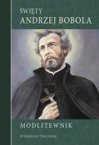 Okładka książki Modlitwenik. Święty Andrzej Bobola