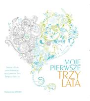 Okładka książki Moje pierwsze trzy lata