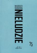 Okładka książki Nieludzie Donosy ze sztucznych natur