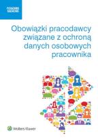 Okładka książki Obowiązki pracodawcy związane z ochroną danych osobowych pracownika