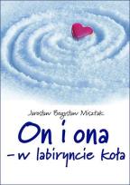Okładka książki On i ona w labiryncie koła
