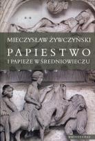 Okładka książki Papiestwo i papieże w średniowieczu