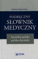 Okładka książki Podręczny słownik medyczny łacińsko-polski polsko-łaciński