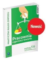 Okładka książki Pracownia organizacji żywienia. Organizacja żywienia i usług