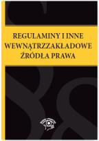 Okładka książki Regulaminy i inne wewnątrzzakładowe źródła prawa