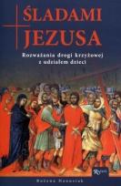 Okładka książki Śladami Jezusa. Rozważania drogi krzyżowej...