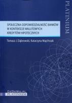 Okładka książki Społeczna odpowiedzialność banków w kontekście walutowych kredytów hipotecznych
