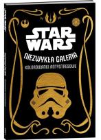 Okładka książki Star Wars. Niezwykła galeria. Kolorowanki antystresowe.