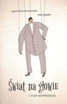 Okładka książki Świat na głowie i inne opowiadania