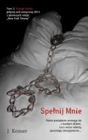 Okładka książki Trylogia Starka Tom 3 Spełnij mnie