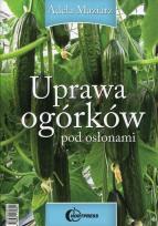 Okładka książki Uprawa ogórków pod osłonami HORTPRESS