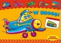 Okładka książki W drodze! Książeczka do kolorowania z naklejkami