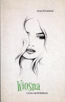 Okładka książki Wiosna i inne opowiadania