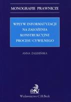 Okładka książki Wpływ informatyzacji na założenia konstrukcyjne procesu cywilnego