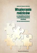 Okładka książki Wspieranie rodziców w rehabilitacji dzieci z niepełnosprawnością słuchową