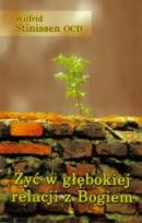 Okładka książki Żyć w głębokiej relacji z Bogiem