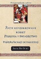 Okładka książki Życie konsekrowane kobiet Posługa i świadectwo