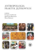 Okładka książki Antropologia praktyk językowych