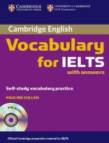 Okładka książki CAMBRIDGE VOCABULARY FOR IELTS WITH ANSWERS AND AUDIO CD-PEA