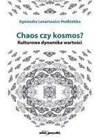 Okładka książki Chaos czy kosmos? Kulturowa dynamika wartości