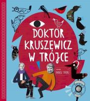 Okładka książki Doktor Kruszewicz w Trójce Rozmawia Dariusz Pieróg + CD