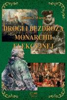 Okładka książki Drogi i bezdroża monarchii elekcyjnej