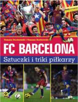 Okładka książki FC Barcelona. Sztuczki i triki piłkarzy