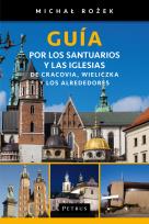 Okładka książki Guía por los santuarios y las iglesias de Cracovia, Wieliczka y los alrededores