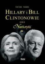 Okładka książki Hillary i Bill Clintonowie T.2 Narkotyki
