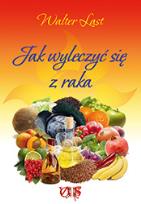 Okładka książki Jak wyleczyć się z raka