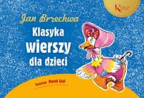 Okładka książki Jan Brzechwa Klasyka wierszy dla dzieci