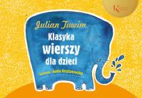 Okładka książki Julian Tuwim Klasyka wierszy dla dzieci