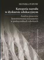 Okładka książki Kategoria narodu w dyskursie edukacyjnym. Analiza procesów konstruowania tożsamości w podręcznikach