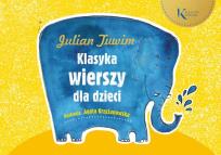 Okładka książki Klasyka wierszy dla dzieci - Julian Tuwim
