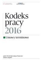 Okładka książki Kodeks pracy 2016 Umowy terminowe