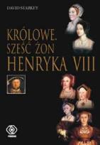 Okładka książki Królowe. Sześć żon Henryka VIII