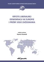 Okładka książki Kryzys liberalnej demokracji w Europie i próby jego zażegnania