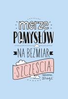 Okładka książki Morze pomysłów na bezmiar szczęścia