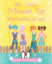 Okładka książki My Little Princess Top. Wycieczka do zoo