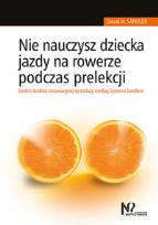 Okładka książki Nie nauczysz dziecka jazdy na rowerze podczas prelekcji