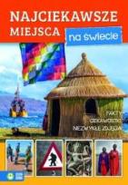 Okładka książki Niezwykły świat. Najciekawsze miejsca na świecie