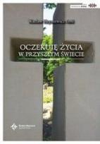 Okładka książki Oczekuję życia w przyszłym świecie
