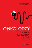 Okładka książki Onkolodzy Walka na śmierć i życie