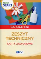Okładka książki Pewny start Mój dobry rok Zeszyt techniczny Karty zadaniowe