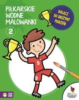 Okładka książki Piłkarskie wodne malowanki 2