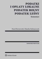 Okładka książki Podatki i opłaty lokalne Podatek rolny leśny Komentarz