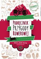 Okładka książki Podręcznik Przygody Rowerowej. Wydanie II