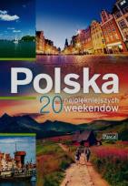 Okładka książki Polska 20 najpiękniejszych weekendów